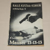 Kalle-Kustaa Korkki 05 Mauser 13-13-13